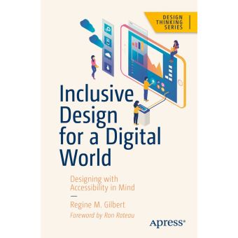 Book cover of Inclusive Design for a Digital World - Regine M. Gilbert