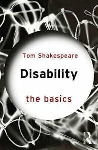 Book cover of Disability the basics by Tom Shakespeare
